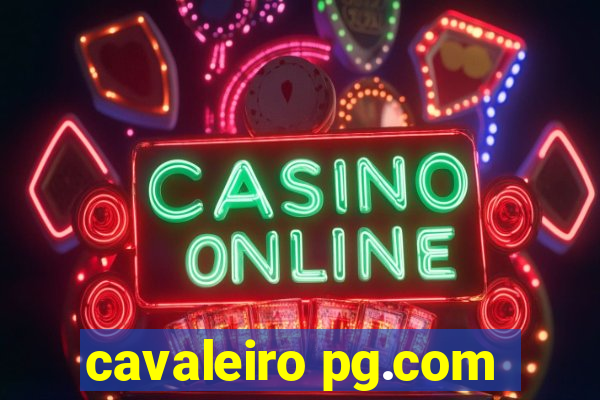 cavaleiro pg.com